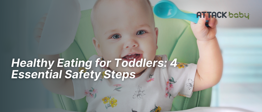 Healthy Eating for Toddlers: 4 Essential Safety Steps