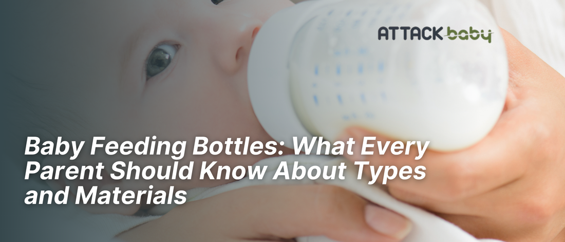 Baby Feeding Bottles: What Every Parent Should Know About Types and Materials