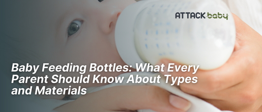 Baby Feeding Bottles: What Every Parent Should Know About Types and Materials