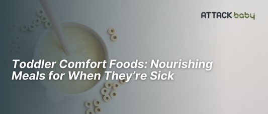 Toddler Comfort Foods: Nourishing Meals for When They’re Sick